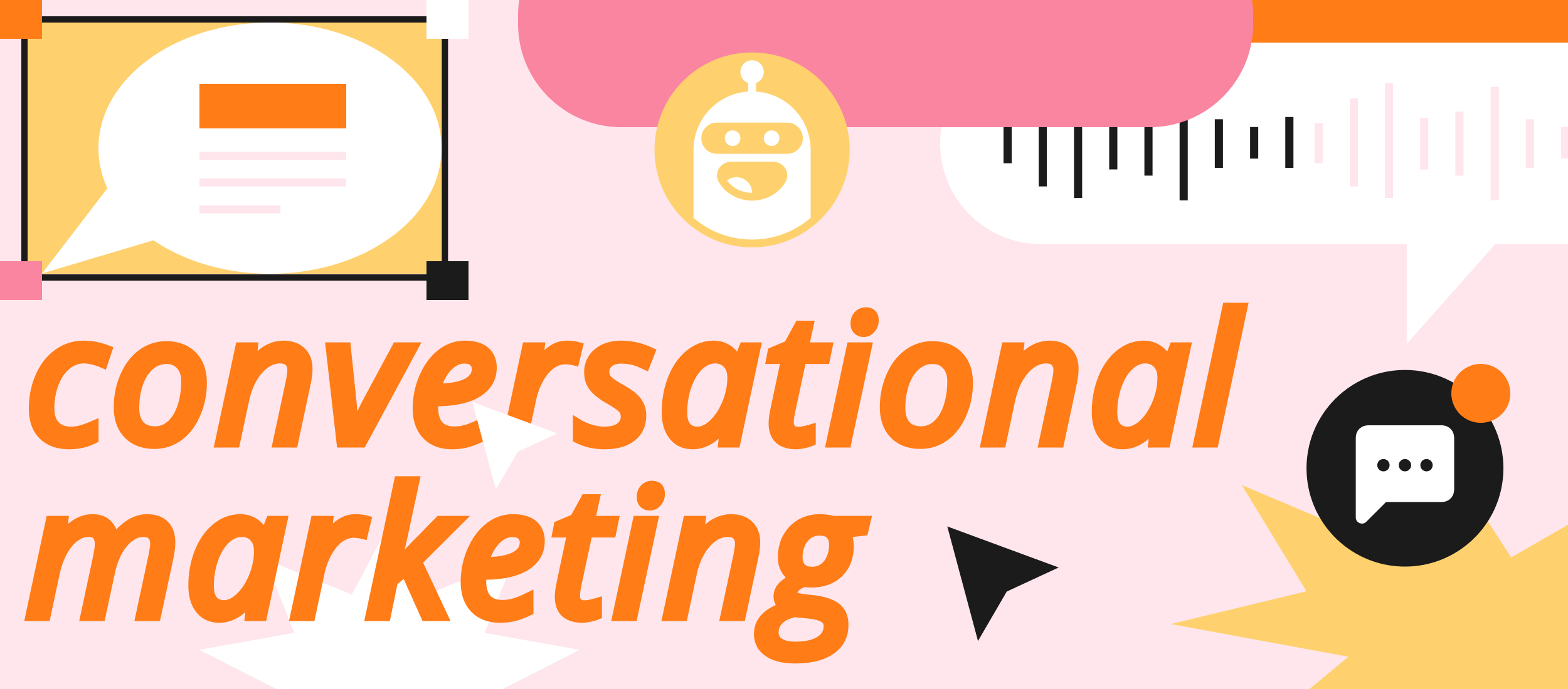 Conversational Marketing: что это и чем лучше традиционного маркетинга